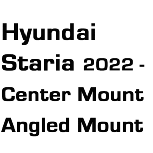 브로딧 Hyundai Staria 2022 ~ Center mount , Angled mount